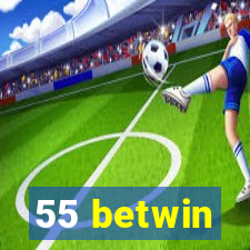 55 betwin