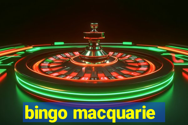 bingo macquarie