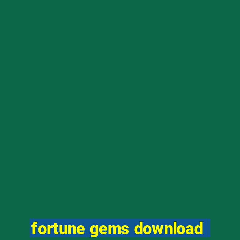 fortune gems download