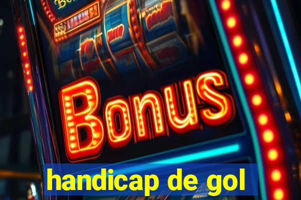 handicap de gol