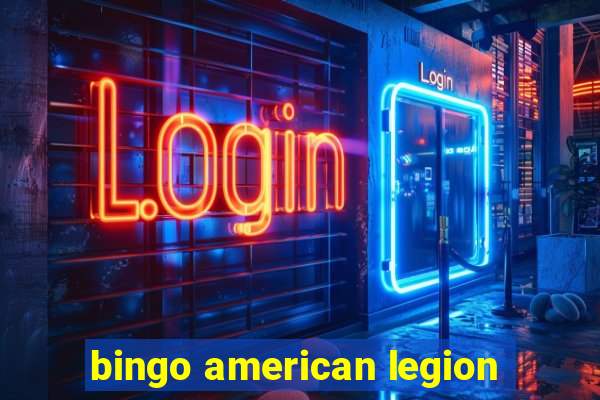 bingo american legion