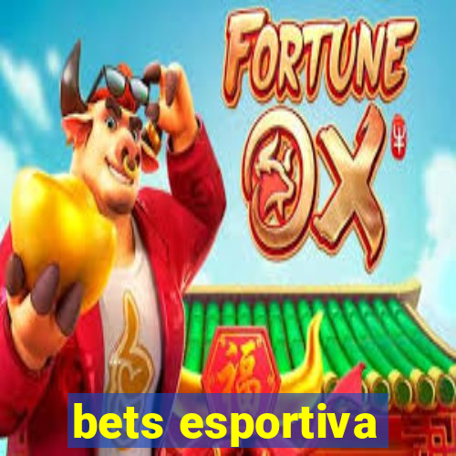 bets esportiva