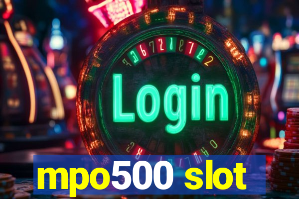 mpo500 slot