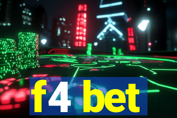 f4 bet