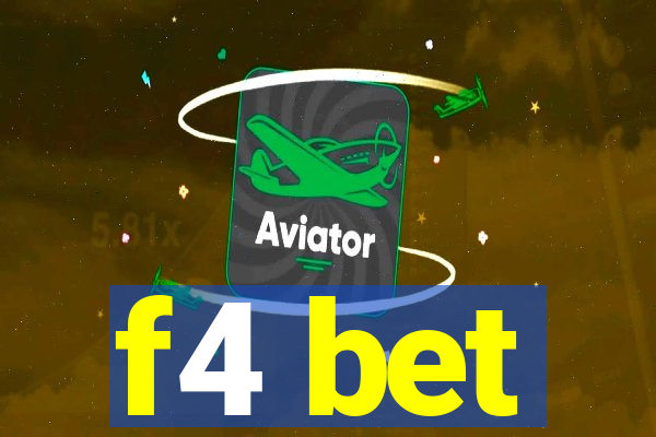 f4 bet