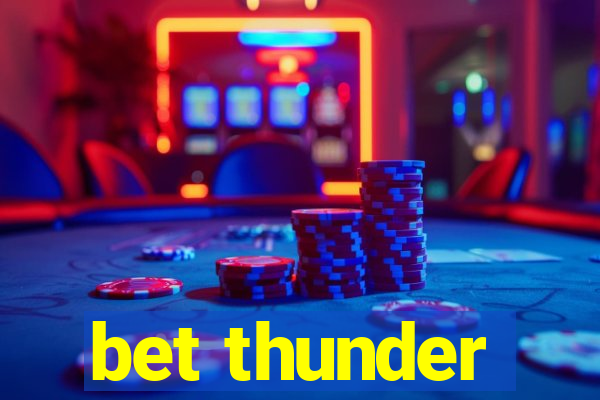 bet thunder