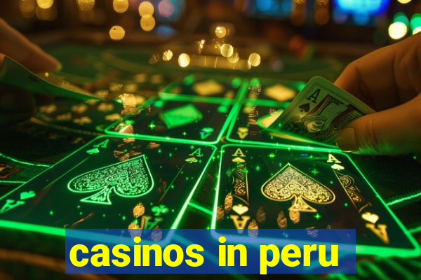 casinos in peru