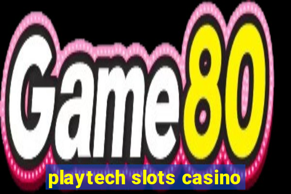 playtech slots casino