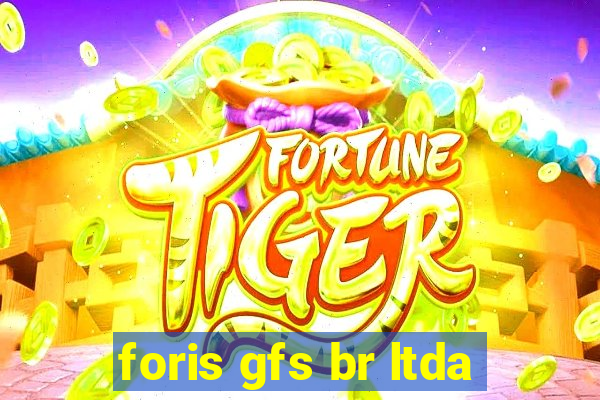 foris gfs br ltda