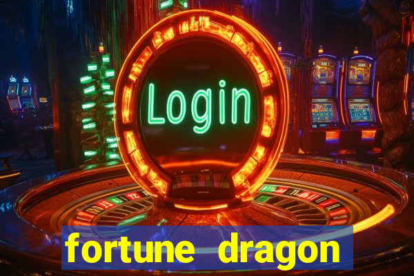 fortune dragon estrela bet