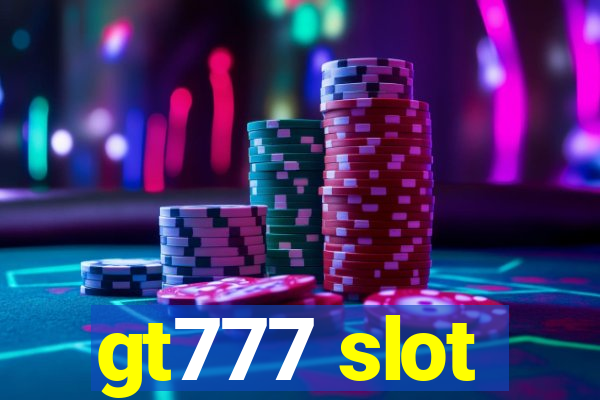 gt777 slot