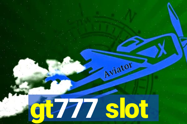 gt777 slot