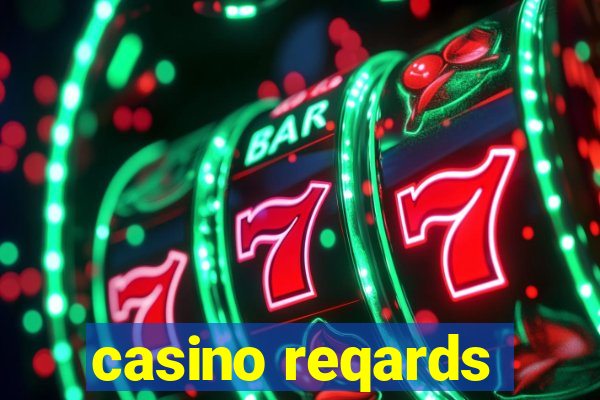 casino reqards