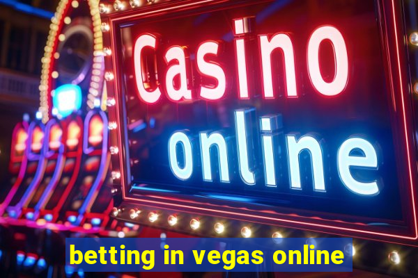 betting in vegas online