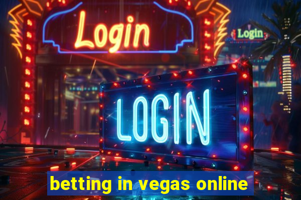 betting in vegas online