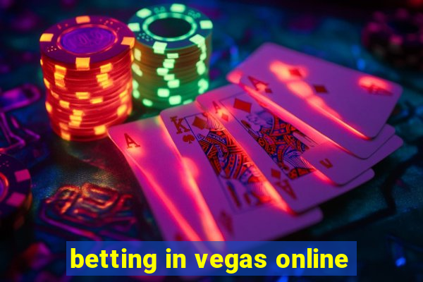 betting in vegas online