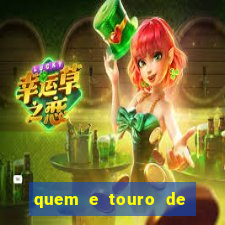 quem e touro de ouro vidente