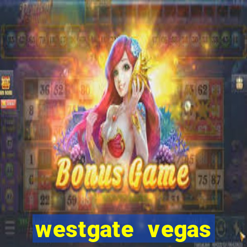 westgate vegas resort and casino