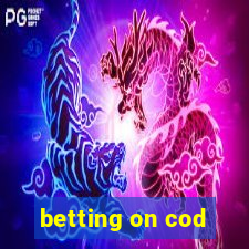 betting on cod