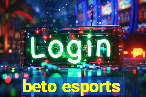 beto esports