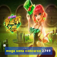 mega sena concurso 2749