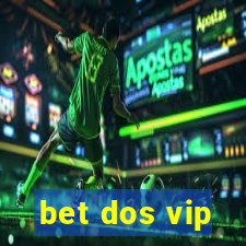 bet dos vip