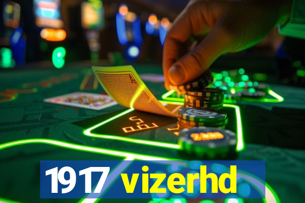 1917 vizerhd