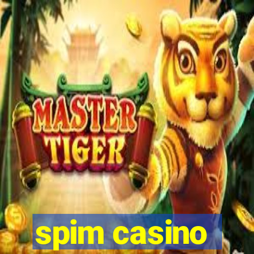 spim casino