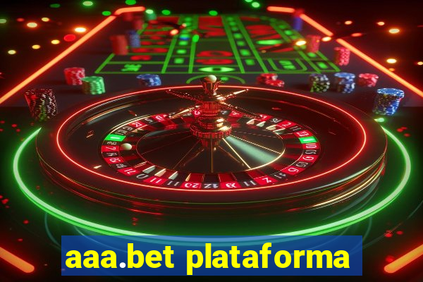 aaa.bet plataforma