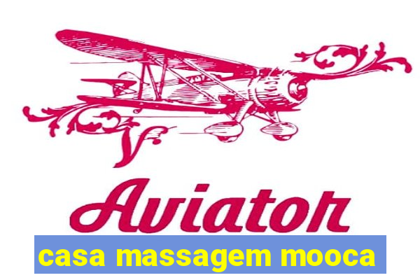 casa massagem mooca