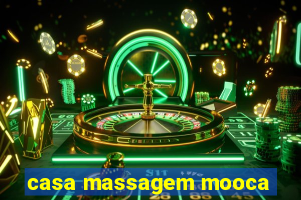 casa massagem mooca