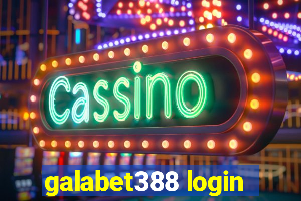 galabet388 login