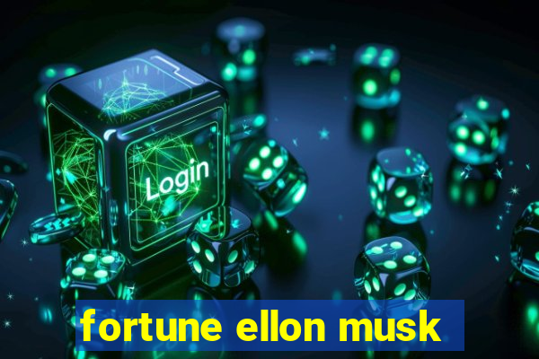 fortune ellon musk