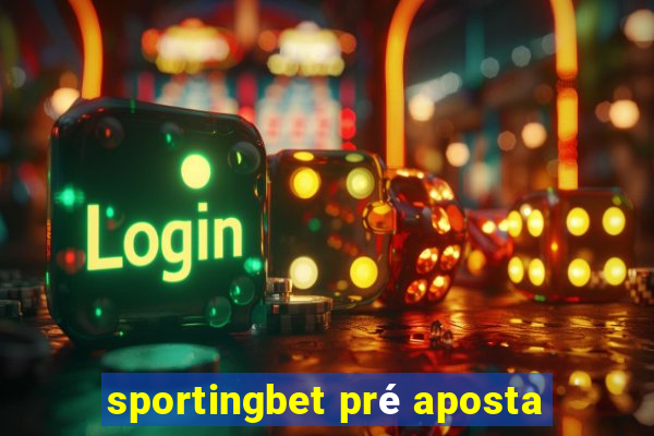 sportingbet pré aposta