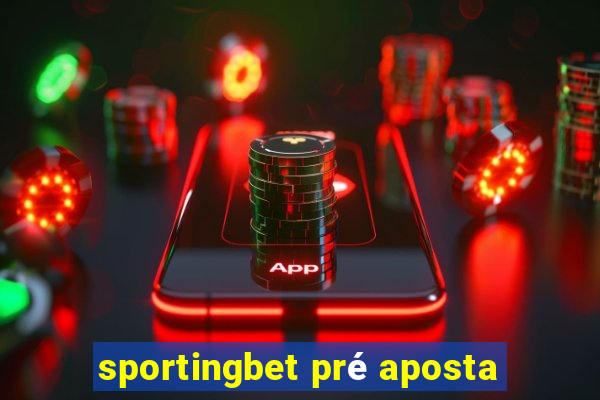 sportingbet pré aposta