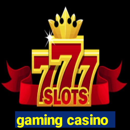 gaming casino