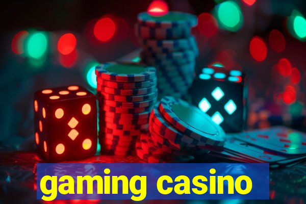 gaming casino