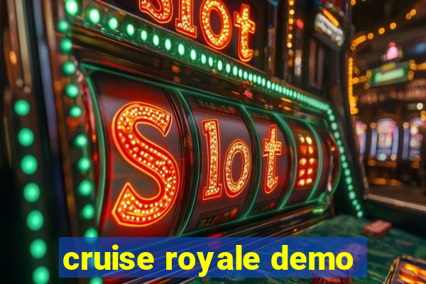 cruise royale demo