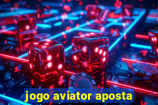 jogo aviator aposta