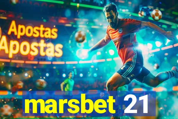 marsbet 21