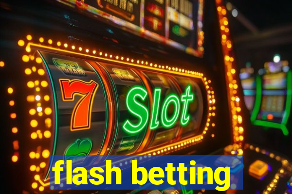 flash betting