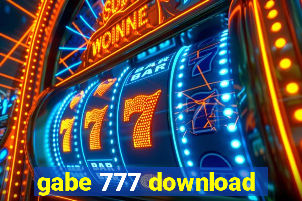 gabe 777 download