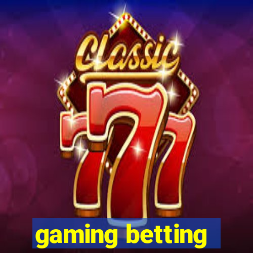 gaming betting