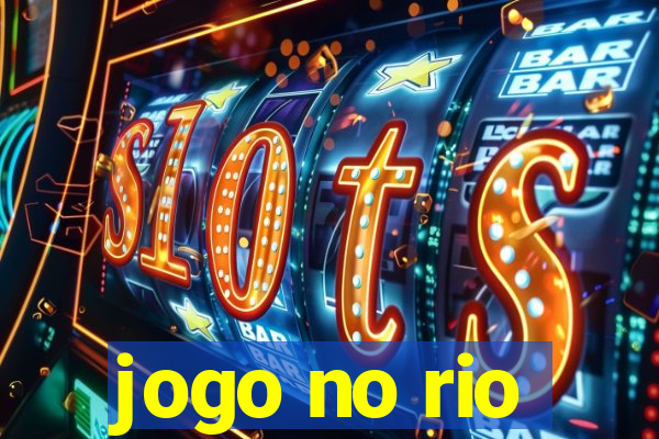 jogo no rio