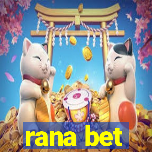 rana bet