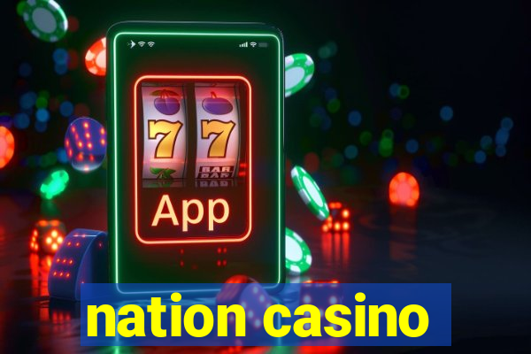 nation casino