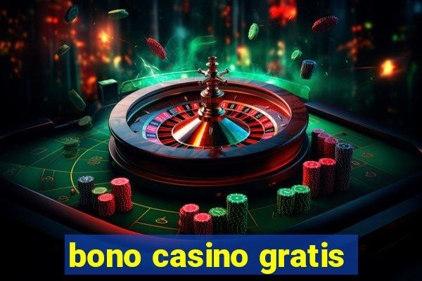 bono casino gratis