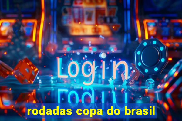 rodadas copa do brasil