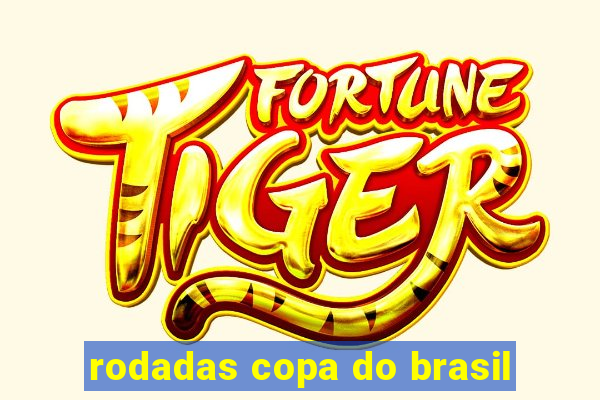 rodadas copa do brasil