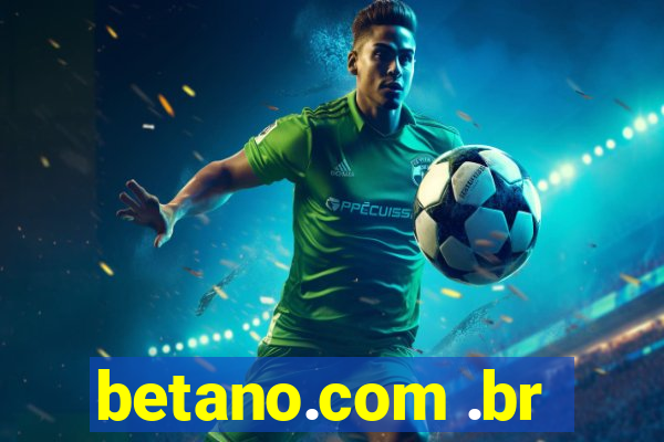 betano.com .br